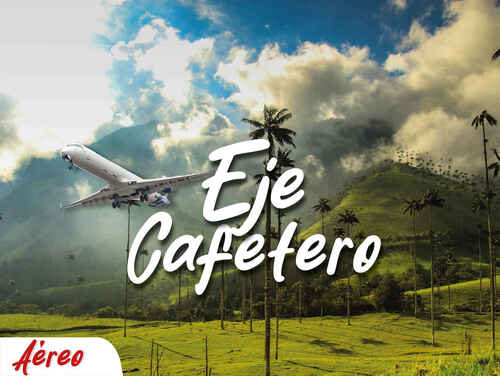 Eje Cafetero  Aéreo 